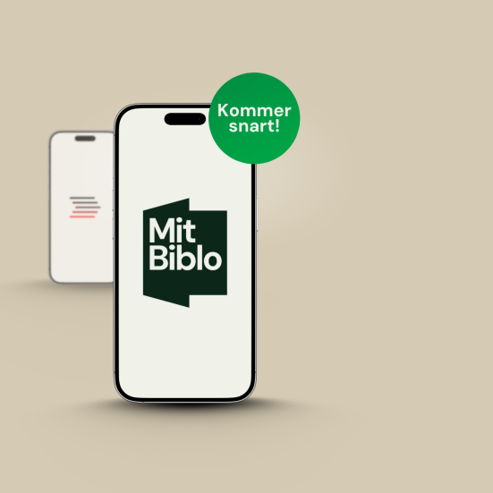 Telefon med Mit Biblo-logo, bagved en sløret telefon med Biblioteket-appens logo. Grøn sticker med teksten "Kommer snart"