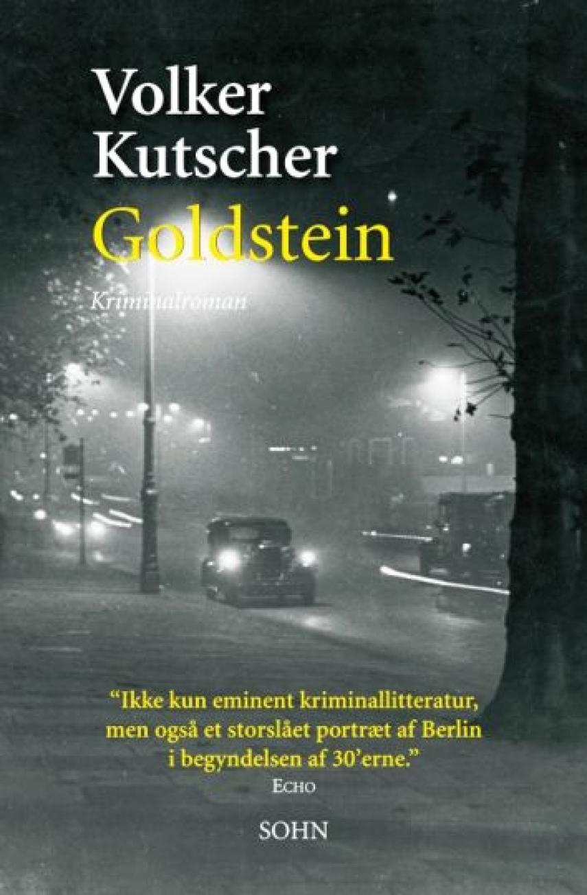 Volker Kutscher: Goldstein : Gereon Raths tredje sag : kriminalroman