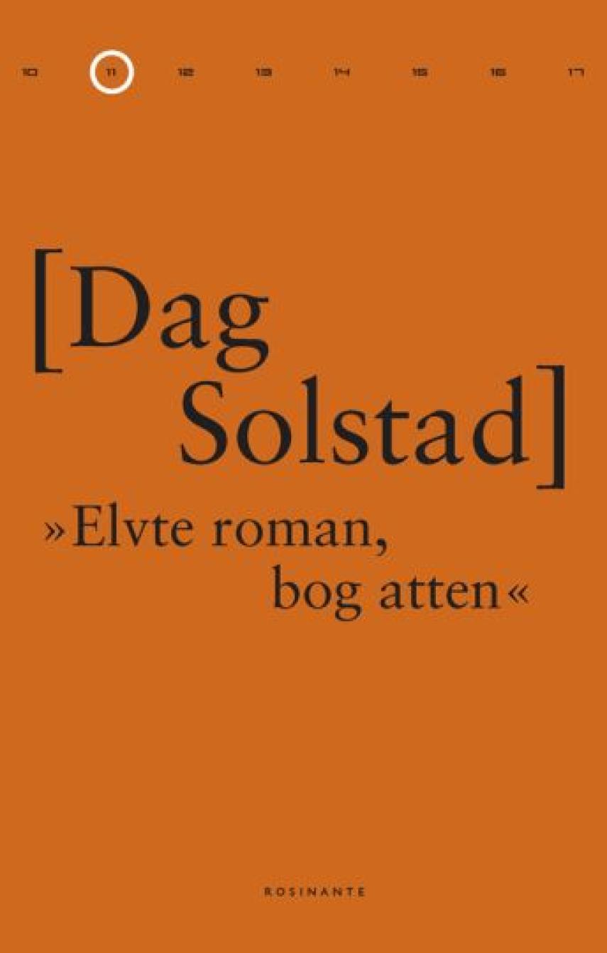 Dag Solstad: Elvte roman, bog atten : roman